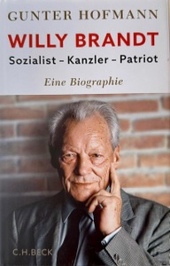 ABGESAGT: Einladung zur Lesung mit Gunter Hofmann, "Willy Brandt. Sozialist - Kanzler - Patriot", am 13. Oktober 2023, 19.00 Uhr